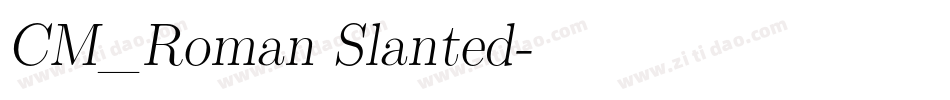 CM_Roman Slanted字体转换